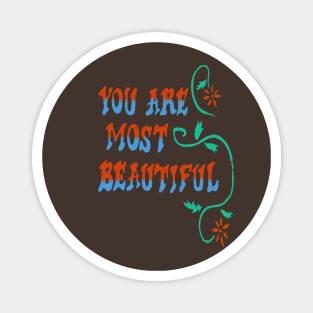 you are most beautiful wall Magnet